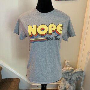 D.O.M “Nope Not Today” Unisex Shirt Size S